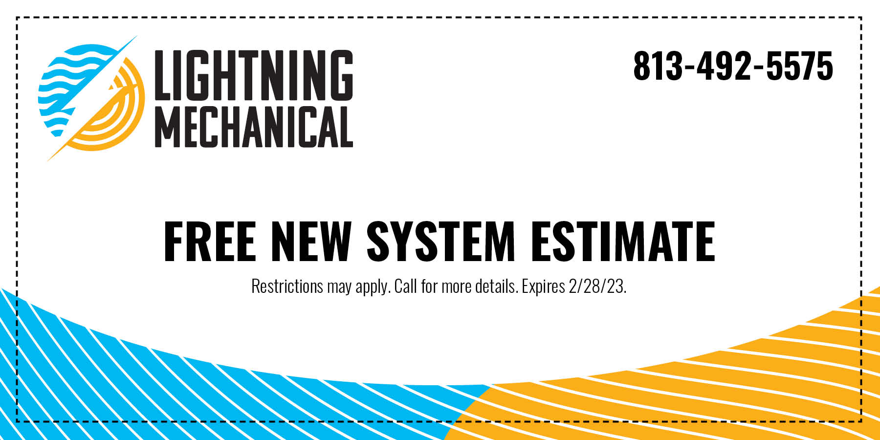 Free new system estimate expires 2/28/2023.